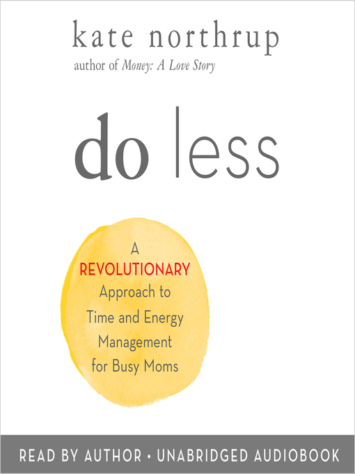 Title details for Do Less by Kate Northrup - Wait list